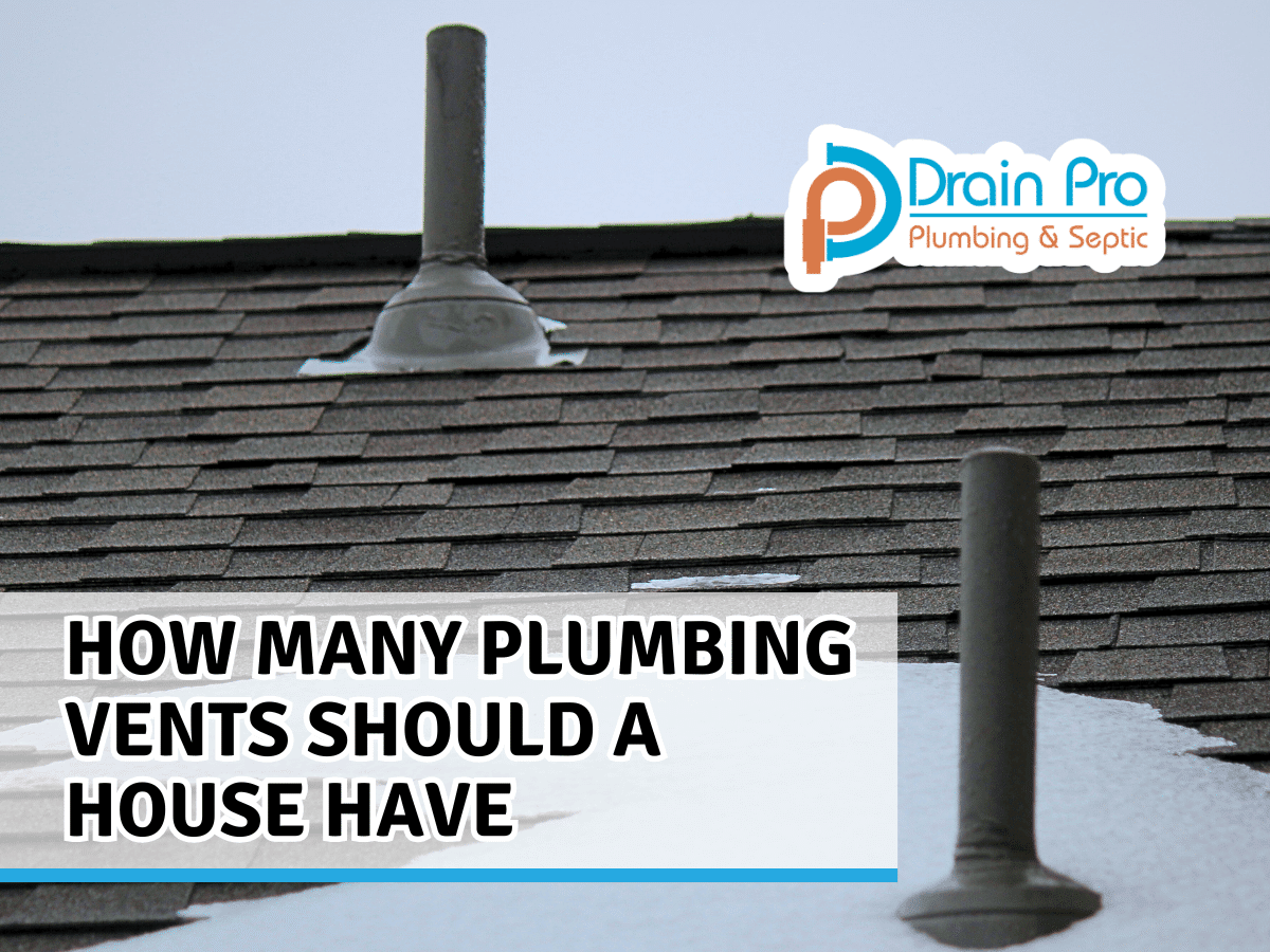 how many plumbing vents should a house have