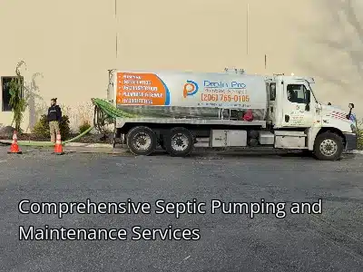 Comprehensive Septic Pumping and Maintenance Services Comprehensive Septic Pumping and Maintenance Services