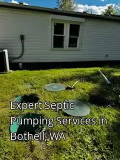 Expert Septic Pumping Services in Bothell, WA Expert Septic Pumping Services in Bothell, WA