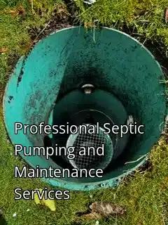 Professional Septic Pumping and Maintenance Services Professional Septic Pumping and Maintenance Services