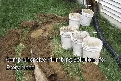 Comprehensive Plumbing Solutions for Every Need Comprehensive Plumbing Solutions for Every Need