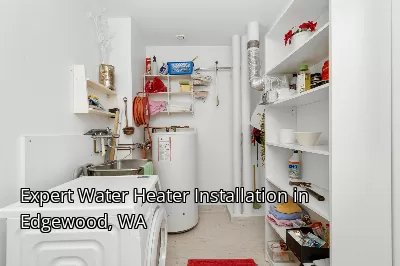 Expert Water Heater Installation in Edgewood, WA Expert Water Heater Installation in Edgewood, WA
