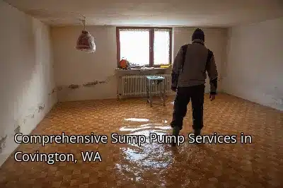 Comprehensive Sump Pump Services in Covington, WA Comprehensive Sump Pump Services in Covington, WA