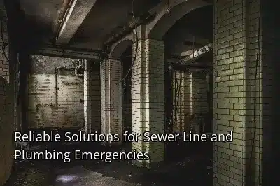 Reliable Solutions for Sewer Line and Plumbing Emergencies Reliable Solutions for Sewer Line and Plumbing Emergencies