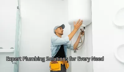 Expert Plumbing Solutions for Every Need