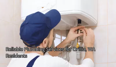 Reliable Plumbing Services for Orillia, WA Residents
