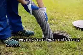 24/7 Emergency Sewer Repair and Cleaning Services