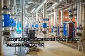 Comprehensive Commercial Water Heater Services in Orting, WA Comprehensive Commercial Water Heater Services in Orting, WA