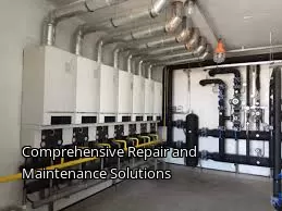 Comprehensive Repair and Maintenance Solutions