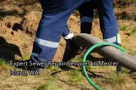 Expert Sewer Repair Services in Mercer Island, WA