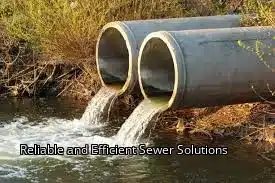 Reliable and Efficient Sewer Solutions