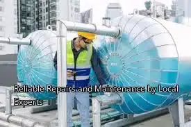 Reliable Repairs and Maintenance by Local Experts Reliable Repairs and Maintenance by Local Experts