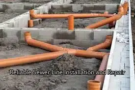 Reliable Sewer Line Installation and Repair Reliable Sewer Line Installation and Repair