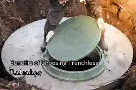 Benefits of Choosing Trenchless Technology