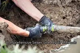 Comprehensive Sewer Line Repair Methods