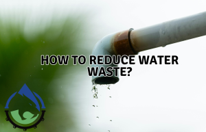 How to reduce water waste?