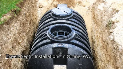 Expert Septic Installations in Orting, WA Expert Septic Installations in Orting, WA