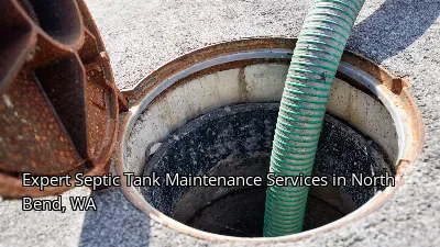 Expert Septic Tank Maintenance Services in North Bend, WA Expert Septic Tank Maintenance Services in North Bend, WA