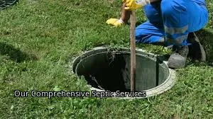 Our Comprehensive Septic Services