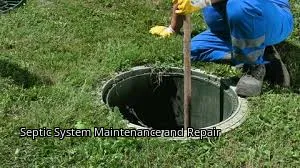 Septic System Maintenance and Repair